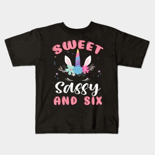 Sweet Sassy And Six Unicorn 6Th Birthday Girls 6 Year Old Kids T-Shirt